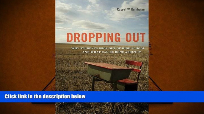 EBOOK ONLINE  Dropping Out: Why Students Drop Out of High School and What Can Be Done About It PDF