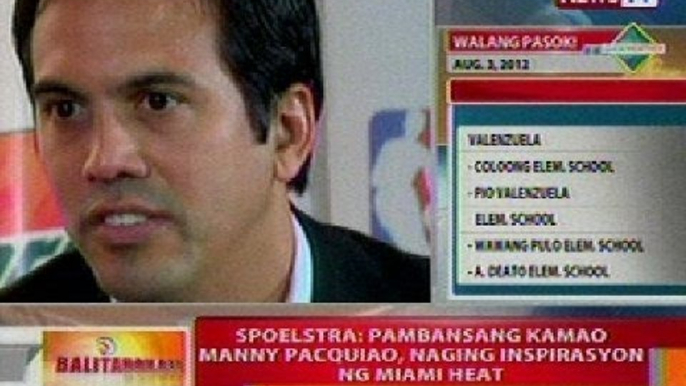 BT: Spoelstra: Pambansang kamao Pacman, naging inspirasyon ng Miami Heat