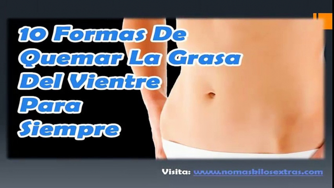 10 Formas De Eliminar La Grasa Abdominal Definitivamente | ¡Como Quemar La Grasa Abdominal Fácil !