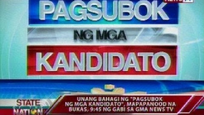 Unang bahagi ng 'Pagsubok Ng Mga Kandidato', mapapanood na bukas, 9:45 ng gabi sa GMA News TV