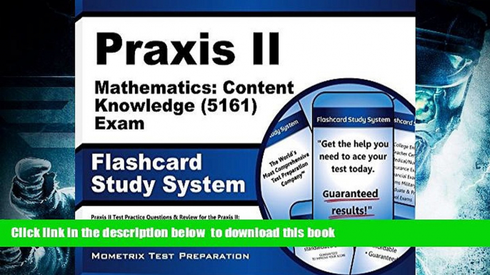 PDF [FREE] DOWNLOAD  Praxis II Mathematics: Content Knowledge (5161) Exam Flashcard Study System: