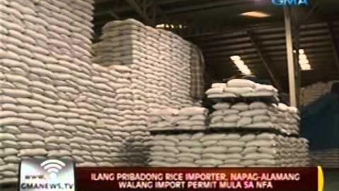 24 Oras: Ilang pribadong rice importer, napag-alamang walang import permit mula sa NFA