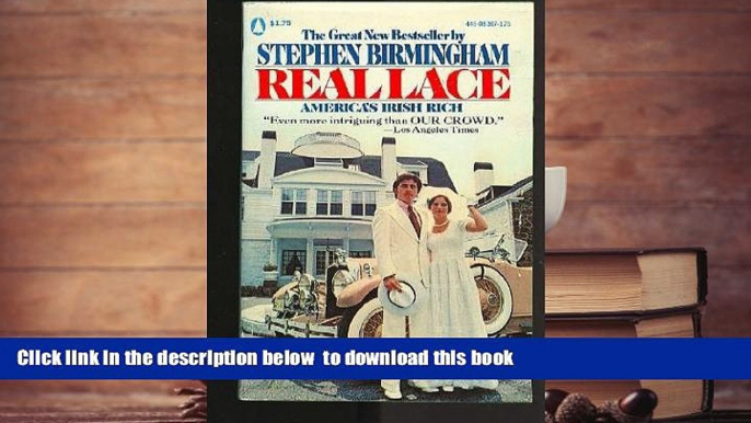 PDF [FREE] DOWNLOAD  Real Lace : America s Irish Rich Stephen Birmingham BOOK ONLINE