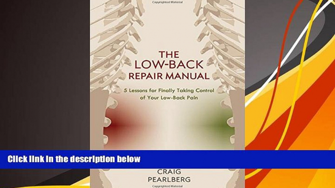 PDF  The Low-Back Repair Manual: 5 Lessons for Finally Taking Control of Your Low-Back Pain Craig