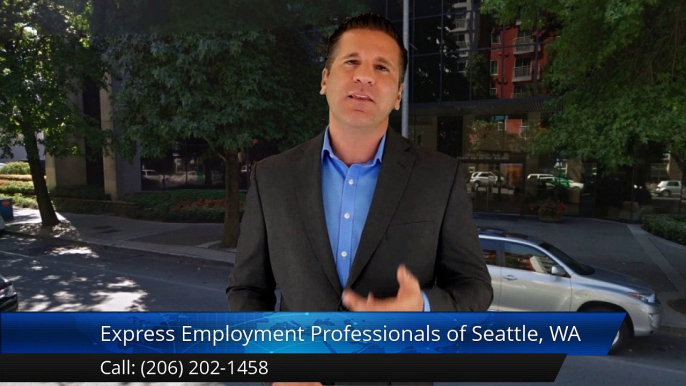 Express Employment Professionals of Seattle, WA |Impressive 5 Star Review by Soumagail M.