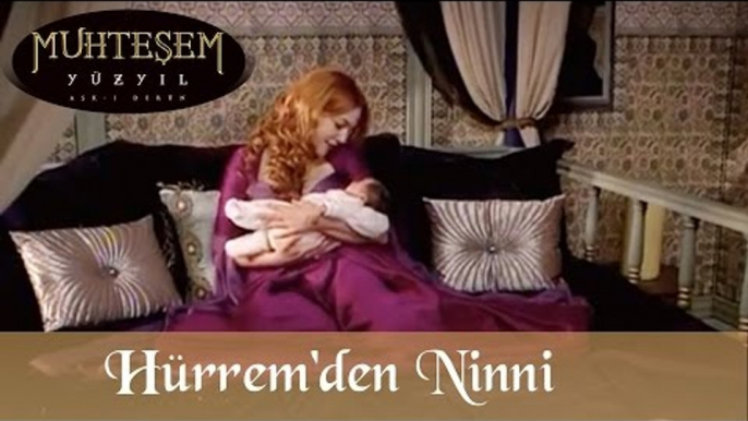 Hürrem 'den Ninni - Muhteşem Yüzyıl 8.Bölüm