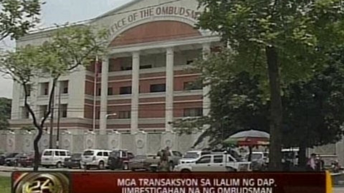 24 Oras: Mga transaksyon sa ilalim ng DAP, iimbestigahan na ng Ombudsman