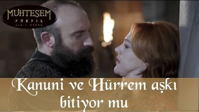 Kanuni ve Hürrem Aşkı Bitiyor mu? - Muhteşem Yüzyıl 38.Bölüm