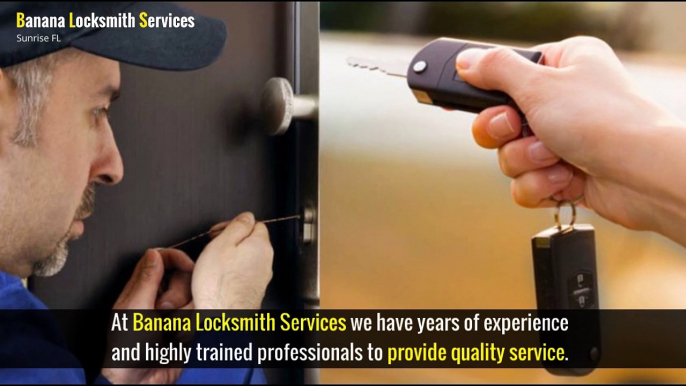 Find Emergency locksmithservices- Bananalocksmithsunrise.com