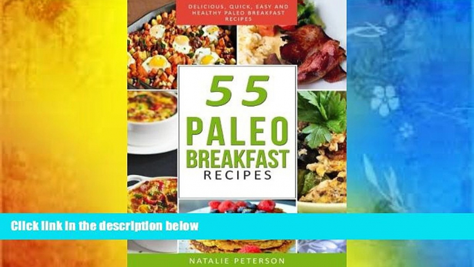 Download [PDF]  PALEO  BREAKFAST RECIPES: 55 Paleo Breakfast Recipes: Delicious, Quick, Easy and