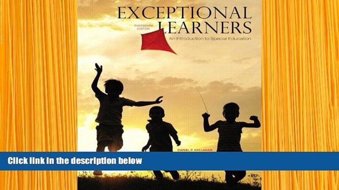 Read Online  Exceptional Learners: An Introduction to Special Education, Enhanced Pearson eText