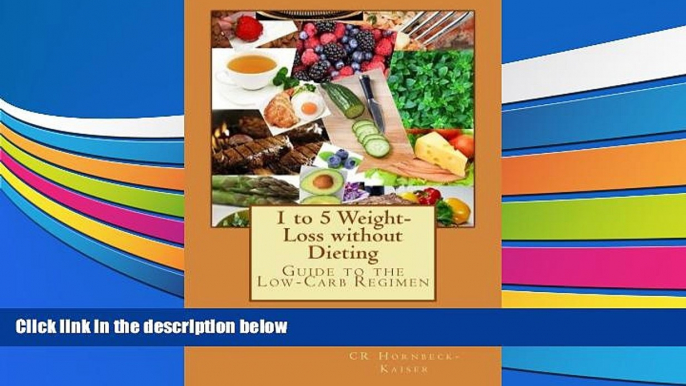 Audiobook  1 to 5 Weight-Loss without Dieting: Guide to the Low-Carb Regimen CR Hornbeck-Kaiser