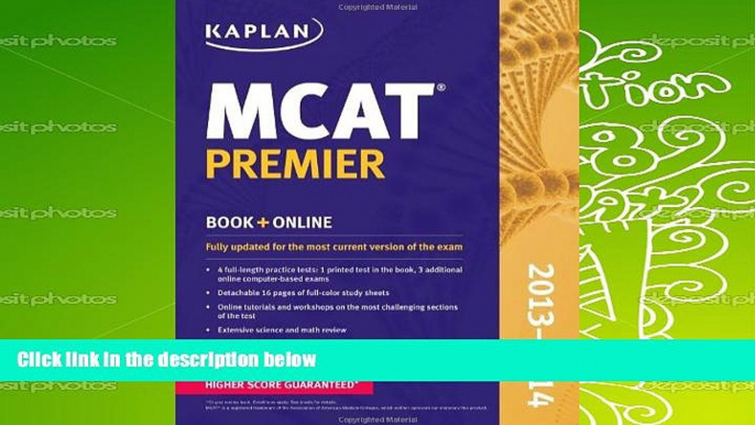 Read Book Kaplan MCAT Premier 2013-2014 (Kaplan Test Prep) Kaplan  For Kindle