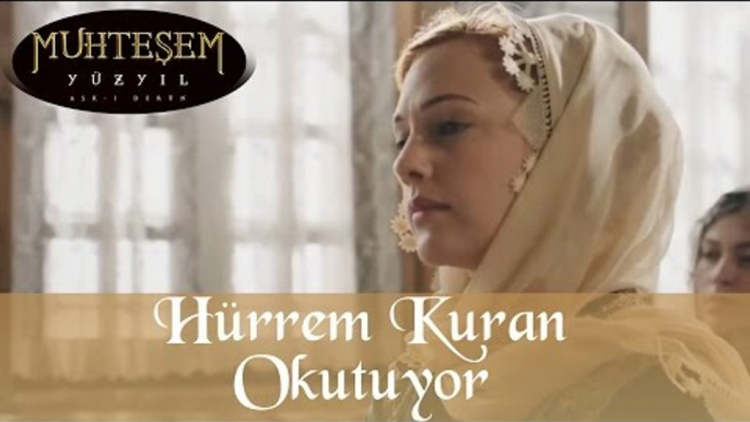 Hürrem Sultan Kuran Okuturuyor - Muhteşem Yüzyıl 90.Bölüm