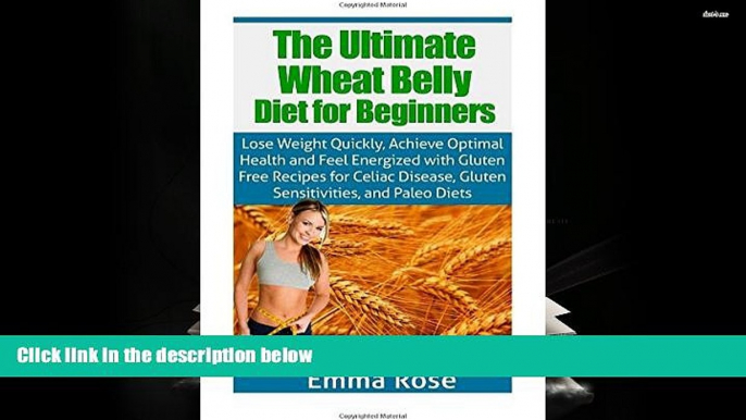 Audiobook  The Ultimate Wheat Belly Diet for Beginners: Lose Weight Quickly, Achieve Optimal