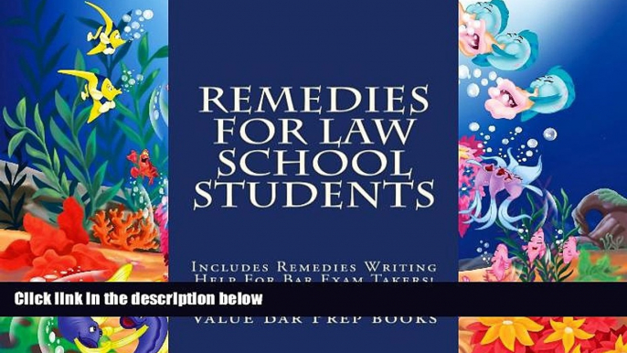 Best PDF  Remedies For Law School Students: Includes Remedies Writing Help For Bar Exam Takers!