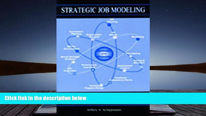 Read Online Strategic Job Modeling: Working at the Core of Integrated Human Resources For Kindle