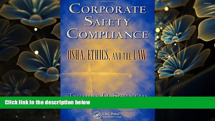 READ book Corporate Safety Compliance: OSHA, Ethics, and the Law (Occupational Safety   Health