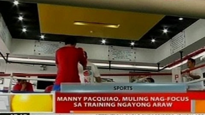 BT: Manny Pacquiao, muling nag-focus sa training ngayong araw