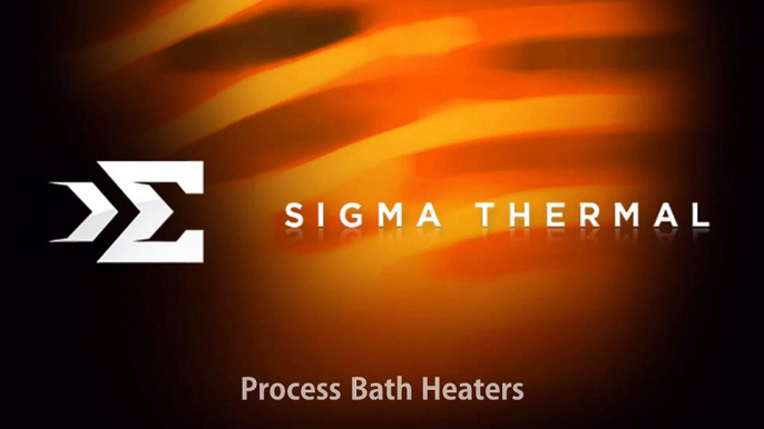 Process Bath Heaters and Various Process Mediums