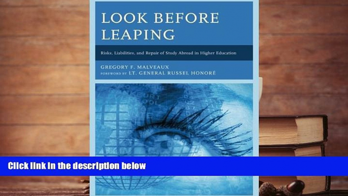 Free PDF Look Before Leaping: Risks, Liabilities, and Repair of Study Abroad in Higher Education