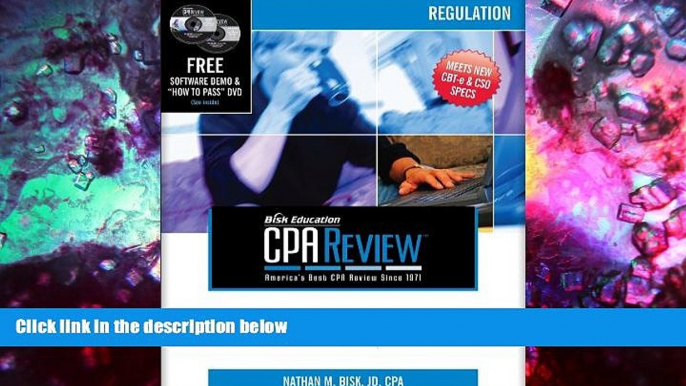 Read Book Bisk CPA Review: Regulation, 40th Edition (Comprehensive CPA Exam Review Regulation)