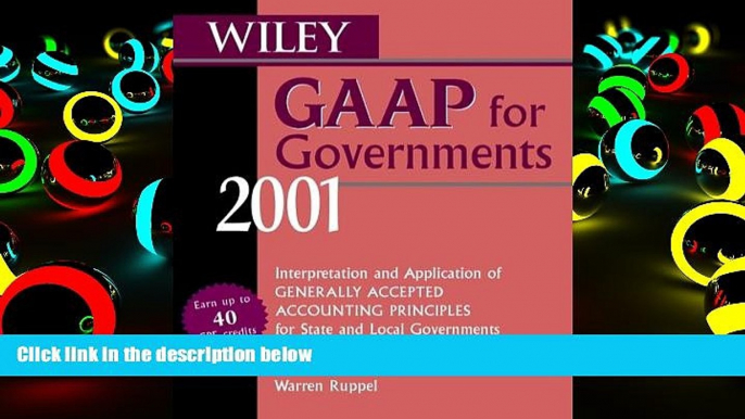 Read Book Wiley GAAP for Governments 2001: Interpretation and Application of Generally Accepted