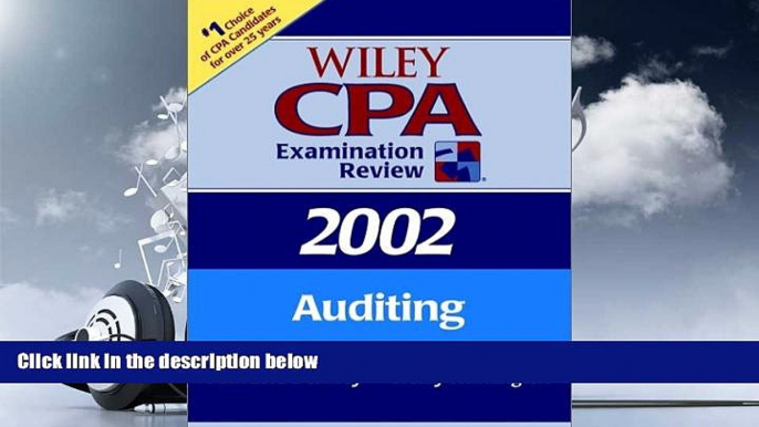 Read Book Wiley CPA Examination Review 2002, Auditing (Wiley Cpa Examination Review. Auditing)