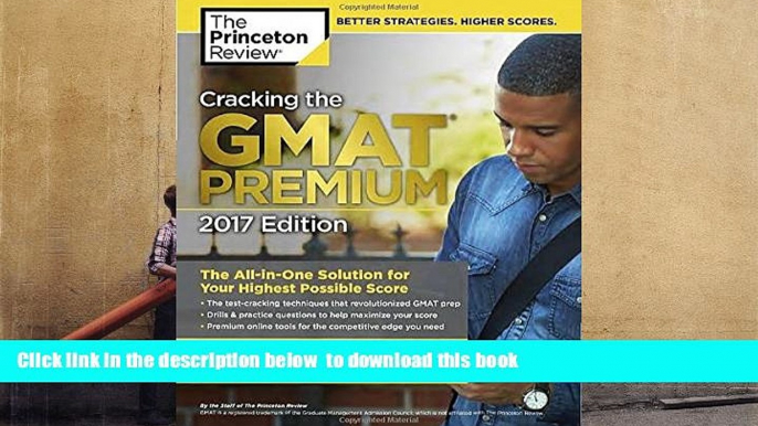 [Download]  Cracking the GMAT Premium Edition with 6 Computer-Adaptive Practice Tests, 2017