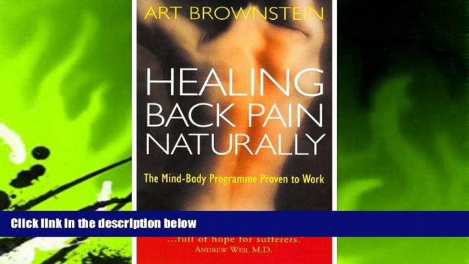 Read Online Healing Back Pain Naturally: The Mind-body Programme Proven to Work Art Brownstein For