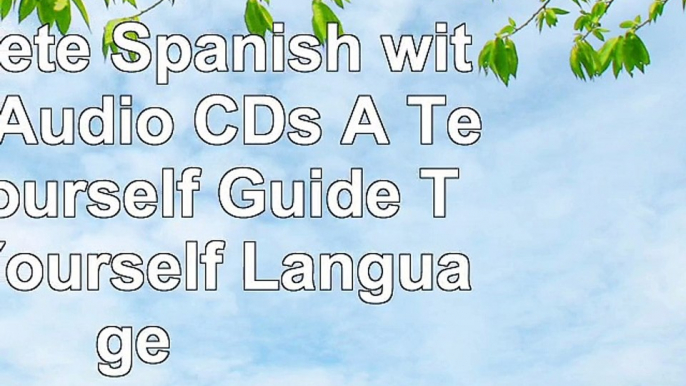 Complete Spanish with Two Audio CDs A Teach Yourself Guide Teach Yourself Language