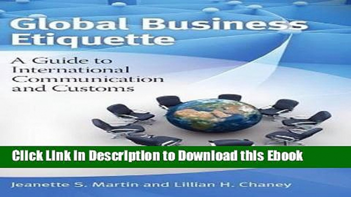 [PDF] Download Global Business Etiquette: A Guide to International Communication and Customs, 2nd