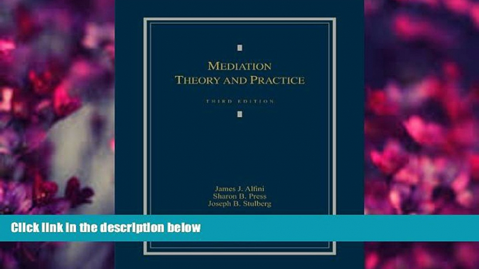 READ book Mediation Theory and Practice (2013) James J. Alfini For Kindle