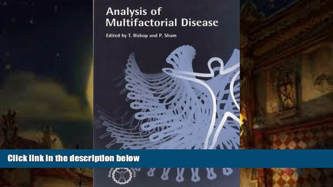 Read Online Analysis of Multifactorial Diseases (Human Molecular Genetics)  Full Book