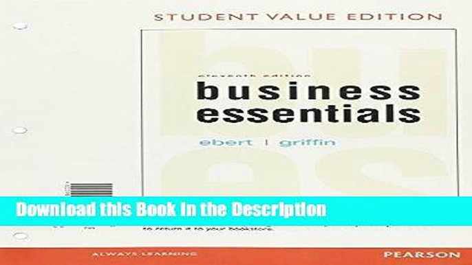 Download [PDF] Business Essentials, Student Value Edition (11th Edition) Full Ebook