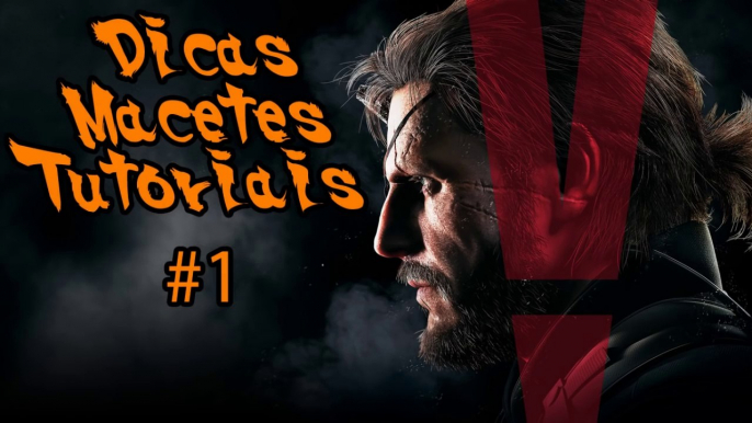 Metal Gear Solid V The Phantom Pain Dicas Macetes e Tutoriais #1