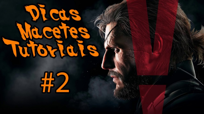 Metal Gear Solid V The Phantom Pain Dicas Macetes e Tutoriais #2