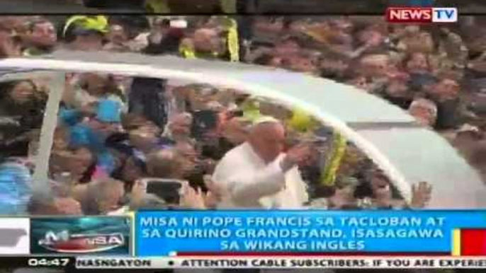 BP: Misa ni Pope Francis sa Tacloban at sa Quirino Grandstand, isasagawa sa wikang ingles