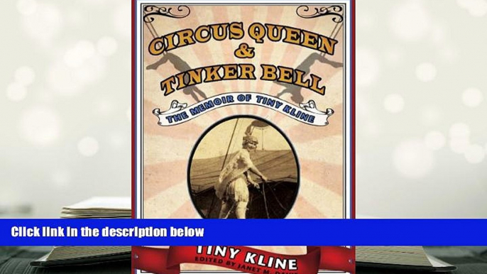 PDF Circus Queen and Tinker Bell: The Memoir of Tiny Kline Pre Order