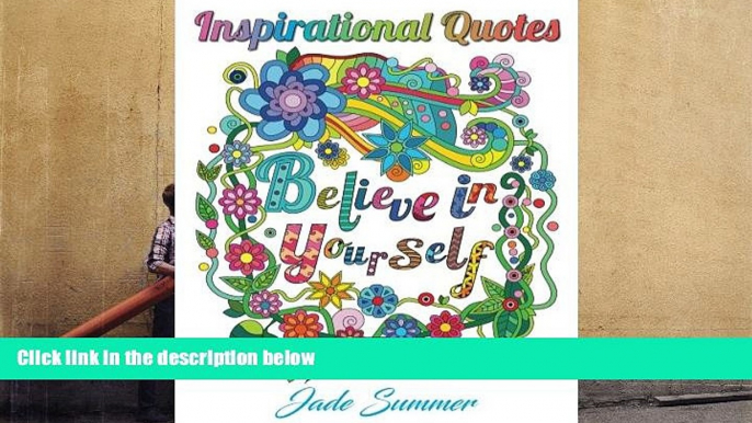 Read Online  Inspirational Quotes: An Adult Coloring Book with Motivational Sayings, Positive