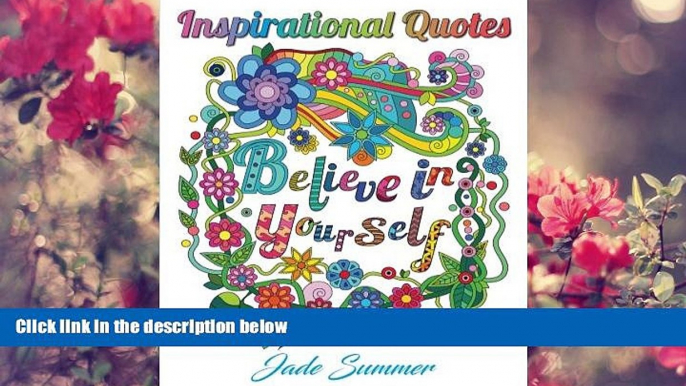 PDF  Inspirational Quotes: An Adult Coloring Book with Motivational Sayings, Positive