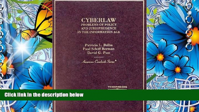 DOWNLOAD [PDF] Cyberlaw: Problems of Policy and Jurisprudence in the Information Age (American