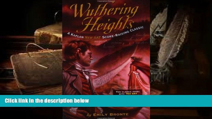 PDF  Wuthering Heights: A Kaplan SAT Score-Raising Classic (Kaplan Score Raising Classics) Full Book