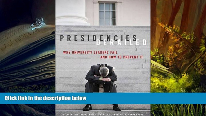 Audiobook  Presidencies Derailed: Why University Leaders Fail and How to Prevent It Stephen Joel