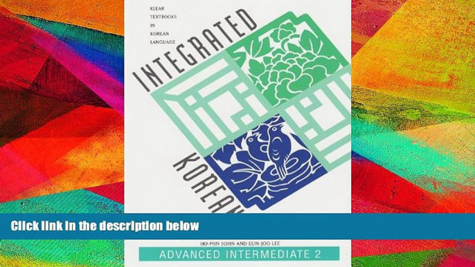 Audiobook  Integrated Korean: Advanced Intermediate 2 (KLEAR Textbooks in Korean Language) Pre Order