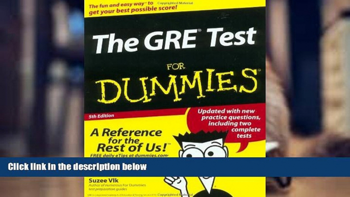 PDF [DOWNLOAD] The GRE Test For Dummies (For Dummies (Lifestyles Paperback)) Suzee Vlk FOR IPAD