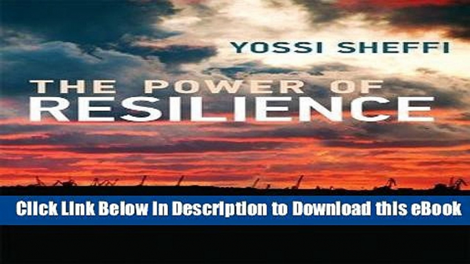 DOWNLOAD The Power of Resilience: How the Best Companies Manage the Unexpected (MIT Press) Mobi