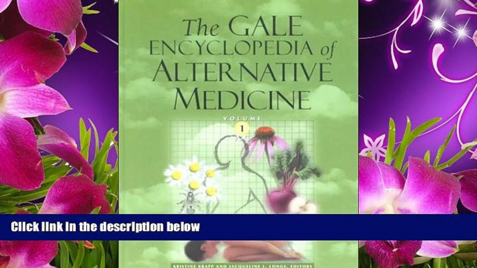 DOWNLOAD [PDF] The Gale Encyclopedia of Alternative Medicine - 4 Volume set  Full Book