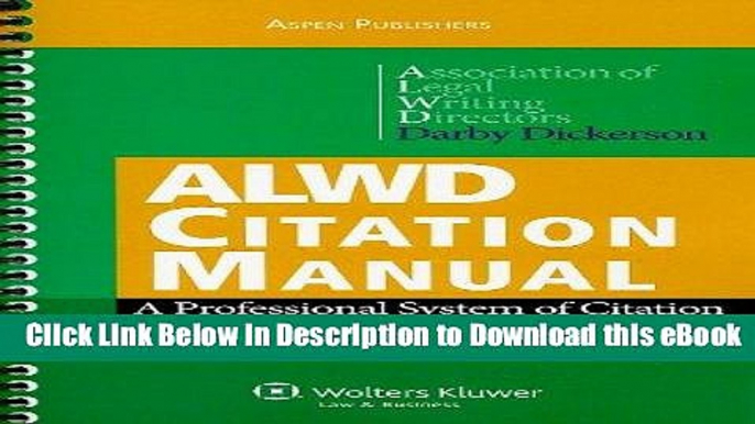 [Read Book] ALWD Citation Manual: A Professional System of Citation, Fourth Edition Kindle