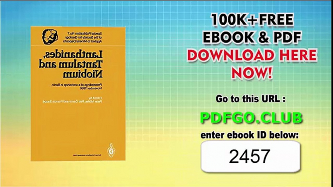 Lanthanides, Tantalum and Niobium_ Mineralogy, Geochemistry, Characteristics of Primary Ore Deposits, Prospecting, Processing and Applications